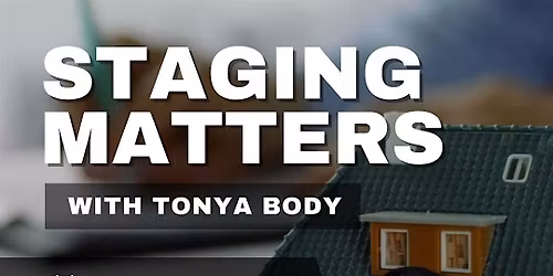 Staging Matters with Tonya Body