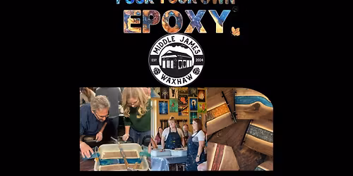 Pour Your Own Epoxy\u2122 (January 21st at Middle James Brewing Co., Waxhaw, NC)