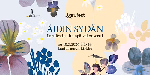 \u00c4idin syd\u00e4n -Larufestin \u00e4itienp\u00e4iv\u00e4konsertti