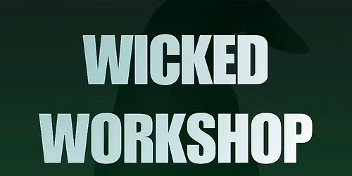Wicked Workshop