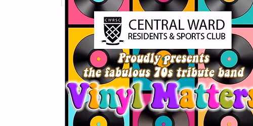 Vinyl Matters 70s Night at Central Ward Club