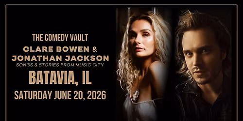 Clare Bowen and Jonathan Jackson: Songs and Stories from Music City *Special Event*