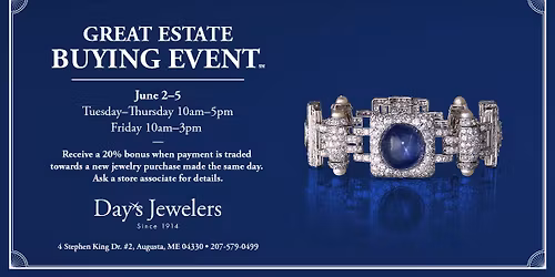 Great Estate Buying Event - Day's Jewelers - Augusta