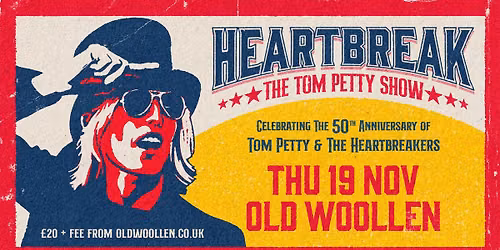 50th Anniversary of Tom Petty and The Heartbreakers with Heartbreak ~ The Tom Petty Show