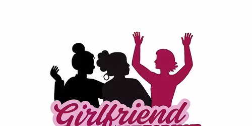 Girlfriend Medicine: A Comedy Show
