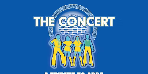 The Concert: A Tribute To ABBA