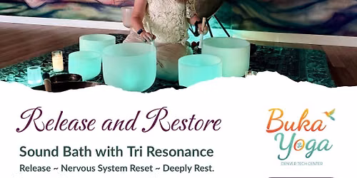 Release and Restore:  Sound Bath with Tri Resonance