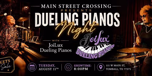JoiLux Dueling Pianos at Mainstreet Crossing