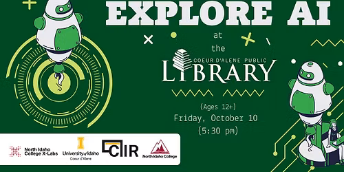 Explore AI at the Coeur d\u2019Alene Library (Ages 12+)
