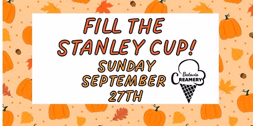 Fill the Stanley Cup at Batavia Creamery!