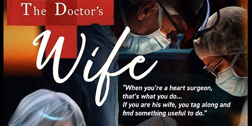 The Doctor's Wife - Booked Out. Additional screening to come.
