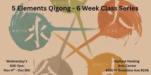5 Elements Qigong- 6 Week Class Series