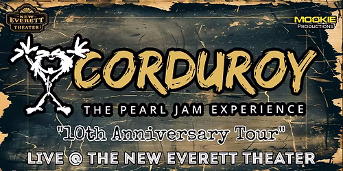 Corduroy - The Pearl Jam Experience Live @ The New Everett Theater