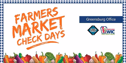 Westmoreland WIC Farmers Market Check Days