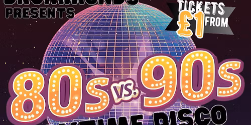 Drummonds Daytime Disco - 80S VS 90S