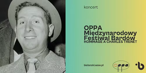 OPPA Mi\u0119dzynarodowy Festiwal Bard\u00f3w | Hommage a Charles Trenet