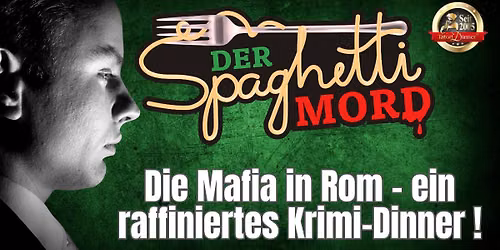KrimiDinner - Der Spaghetti Mord