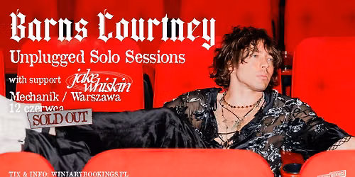 SOLD OUT | BARNS COURTNEY + Jake Whiskin \/ 12.06.26 \/ Mechanik, Warszawa