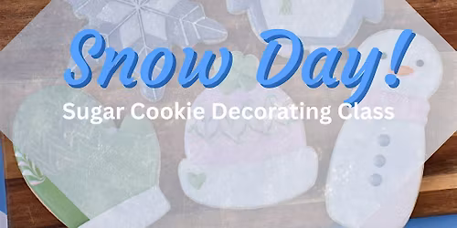 11 AM - Snow Day Cookie Decorating Class (Overland Park)