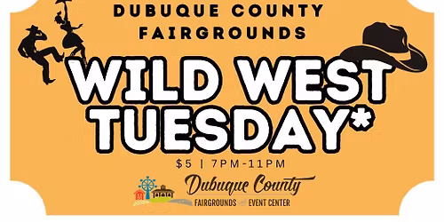 Wild West TUESDAY - April 28, 2026