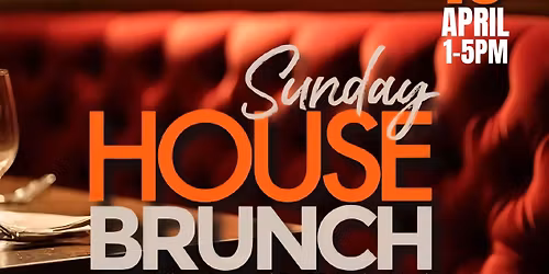 Sunday House Brunch with ANDRE MACK