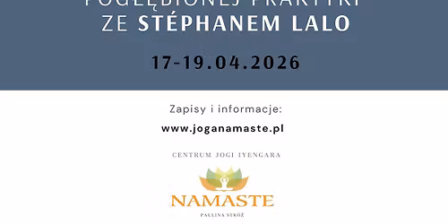 Warsztat pog\u0142\u0119bionej praktyki ze St\u00e9phanem Lalo