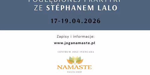Warsztat pog\u0142\u0119bionej praktyki ze St\u00e9phanem Lalo