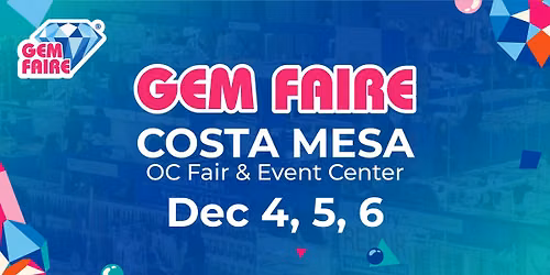 Gem Faire in Costa Mesa, CA