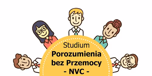 Intensywne Studium Porozumienia bez Przemocy (Nonviolent Communication \u2013 NVC)