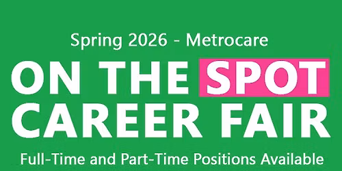 Metrocare's On The Spot Career Fair