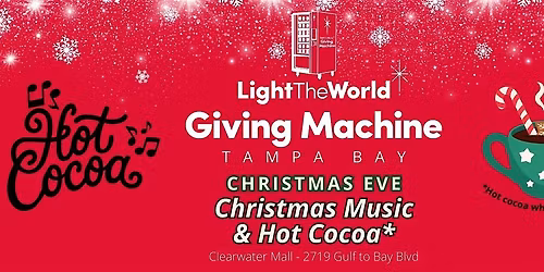 Giving Machine Clearwater - Christmas Eve Cocoa