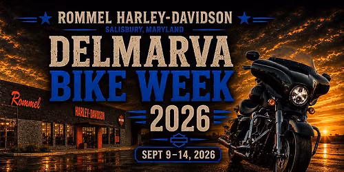 Delmarva Bike Week 2026 at Rommel Harley Davidson - Delmarva