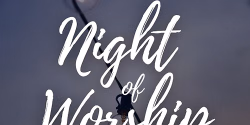 Night of Worship