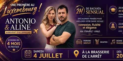 \ud83d\udd25 FIRST TIME IN LUXEMBOURG \ud83d\udd25 Antonio & Aline \ud83c\udde9\ud83c\uddea | 2h Bachata Sensual Workshops \u2022 DJ Ladysalsa \u2022 