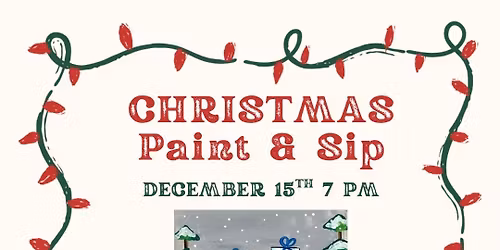 \ud83c\udf84Sip & Paint ! \ud83c\udf84Christmas @ Shattered!