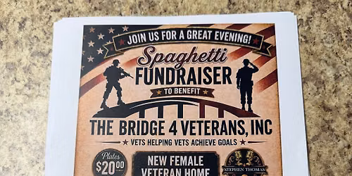 Spaghetti Fundraiser Benefit The Bridge 4 Veterans