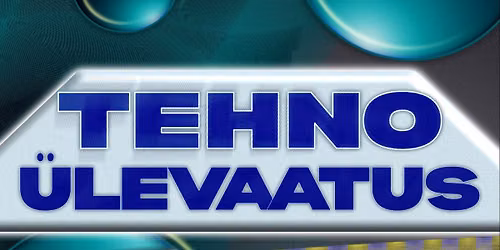 TEHNO\u00dcLEVAATUS #1