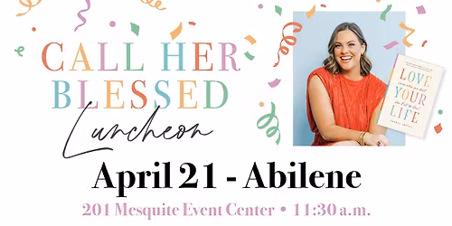 Call Her Blessed Luncheon - Abilene