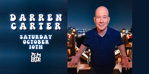 DARREN CARTER! Presented by Temblor Brewing