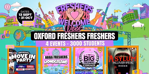 Oxford Freshers Welcome Week 2026 \ud83c\udf93 - UK Largest Freshers Events - Sold Out 10 Years Running \ud83c\udfc6