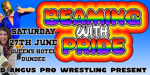 DAPW PRESENTS - BEAMING WITH PRIDE - AFTERNOON SHOW
