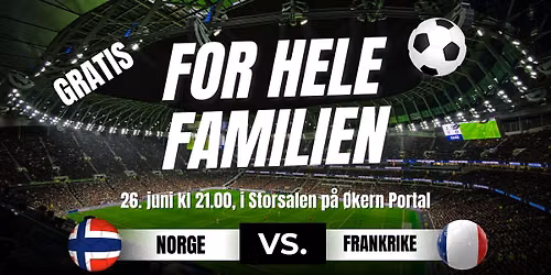 Norge - Frankrike p\u00e5 \u00d8kern Portal (Gratis for hele familien!)