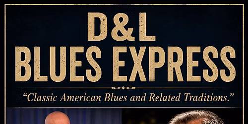 Live Music! D&L Blues Express