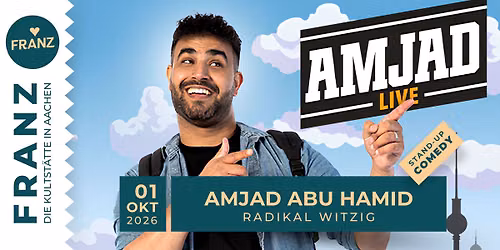 AMJAD ABU HAMID \u2022 RADIKAL WITZIG \u2022 STAND-UP COMEDY \u2022 FRANZ AACHEN