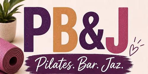 PB&J - Pilates. Bar. Jaz. 