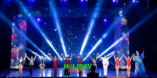Holiday Dreams \u2013 A Spectacular Holiday Show!