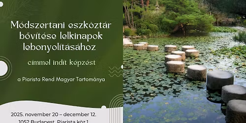 M\u00f3dszertani eszk\u00f6zt\u00e1r b\u0151v\u00edt\u00e9se lelkinapok lebonyol\u00edt\u00e1s\u00e1hoz \u2013 k\u00e9pz\u00e9s