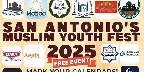 SAN ANTONIO MUSLIM YOUTH FEST 2025
