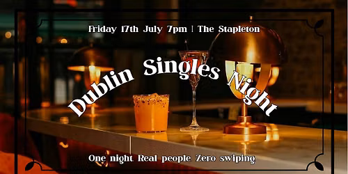 Dublin Singles Night | Cocktail on Arrival | Dublin 2