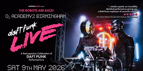 Daft Funk: Live A Retrospective Celebration of Daft Punk Performed Live